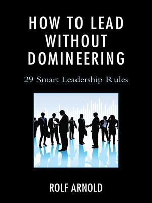 cover image of How to Lead without Domineering